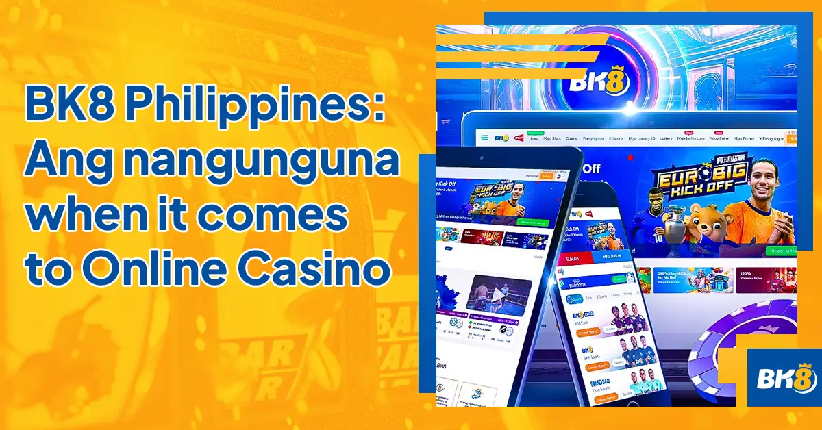 BK8 PH Nangunguna When it Comes Online Casino